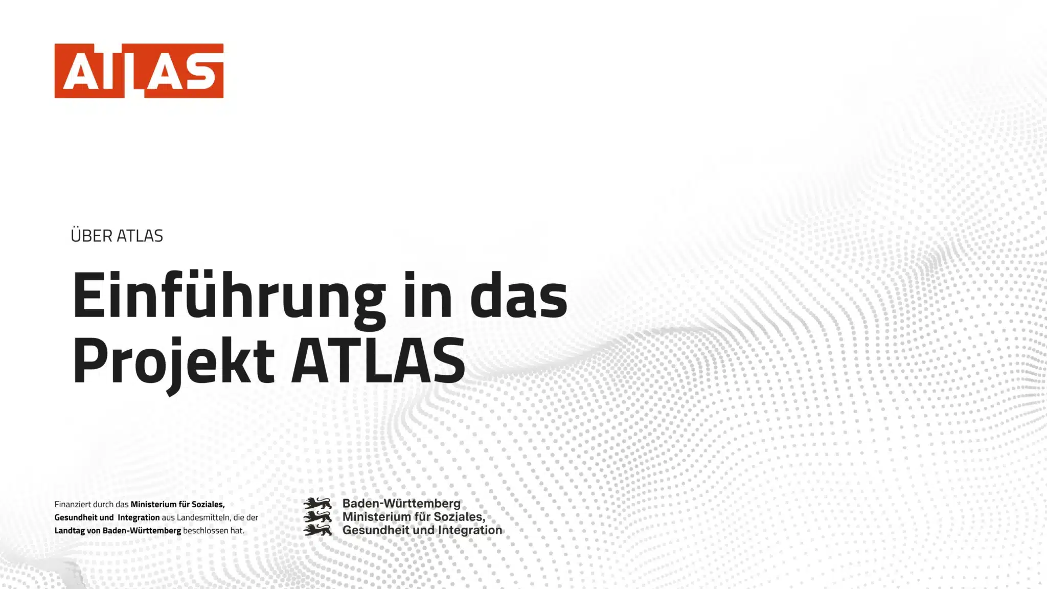 Einführung in das Projekt ATLAS